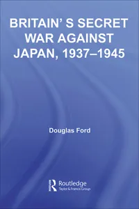 Britain's Secret War against Japan, 1937-1945_cover