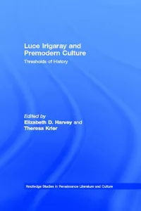 Luce Irigaray and Premodern Culture_cover