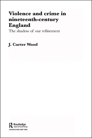 Violence and Crime in Nineteenth Century England