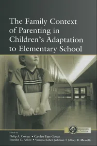 The Family Context of Parenting in Children's Adaptation to Elementary School_cover