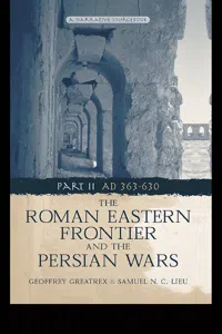 The Roman Eastern Frontier and the Persian Wars AD 363-628_cover