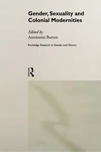 Gender, Sexuality and Colonial Modernities_cover