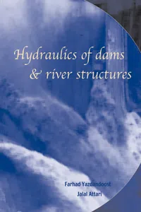 Hydraulics of Dams and River Structures_cover