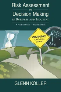 Risk Assessment and Decision Making in Business and Industry_cover