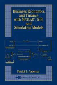 Business Economics and Finance with MATLAB, GIS, and Simulation Models_cover