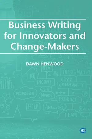 Business Writing For Innovators and Change-Makers