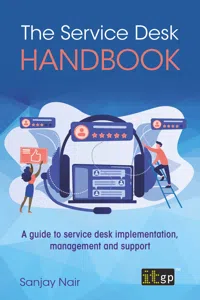 The Service Desk Handbook – A guide to service desk implementation, management and support_cover