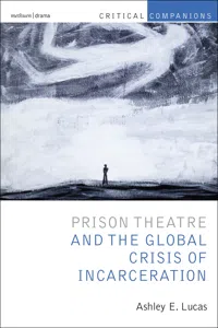 Prison Theatre and the Global Crisis of Incarceration_cover