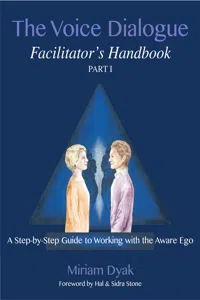 The Voice Dialogue Facilitator's Handbook, Part 1_cover