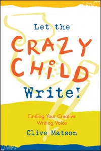 Let the Crazy Child Write!_cover