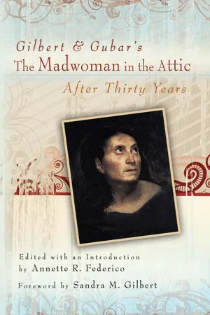 Gilbert and Gubar's The Madwoman in the Attic after Thirty Years