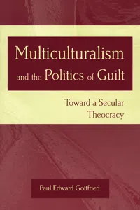 Multiculturalism and the Politics of Guilt_cover