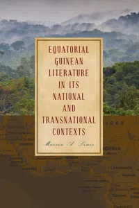 Equatorial Guinean Literature in its National and Transnational Contexts_cover
