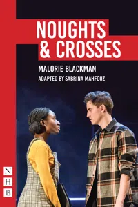 Noughts & Crosses: Sabrina Mahfouz/Pilot Theatre adaptation_cover
