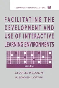 Facilitating the Development and Use of Interactive Learning Environments_cover