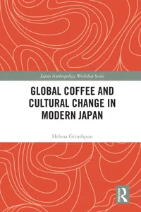 Global Coffee and Cultural Change in Modern Japan_cover