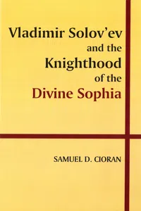 Vladimir Solov'ev and the Knighthood of the Divine Sophia_cover