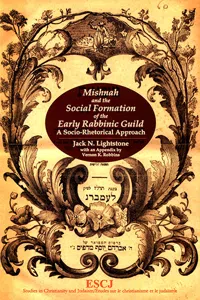 Mishnah and the Social Formation of the Early Rabbinic Guild_cover