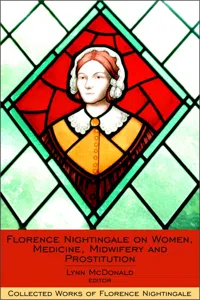 Florence Nightingale on Women, Medicine, Midwifery and Prostitution_cover