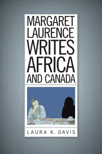 Margaret Laurence Writes Africa and Canada_cover