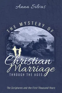 The Mystery of Christian Marriage through the Ages_cover