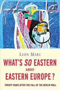 What's So Eastern About Eastern Europe?_cover