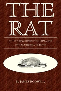 The Rat; Its History & Destructive Character_cover