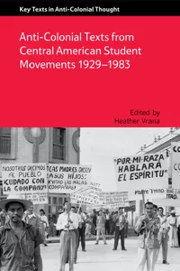 Anti-Colonial Texts from Central American Student Movements 1929–1983_cover