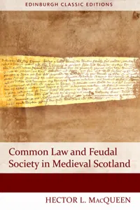 Common Law and Feudal Society in Medieval Scotland_cover