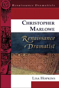 Christopher Marlowe, Renaissance Dramatist_cover