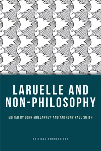 Laruelle and Non-Philosophy_cover