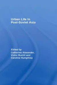 Urban Life in Post-Soviet Asia_cover