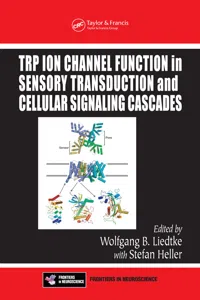 TRP Ion Channel Function in Sensory Transduction and Cellular Signaling Cascades_cover