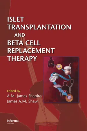 Islet Transplantation and Beta Cell Replacement Therapy