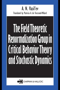 The Field Theoretic Renormalization Group in Critical Behavior Theory and Stochastic Dynamics_cover