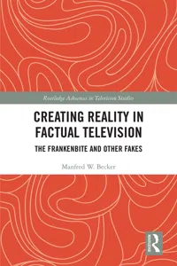 Creating Reality in Factual Television_cover