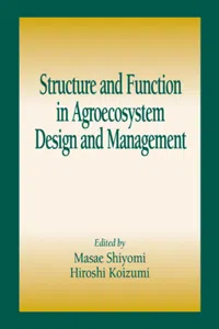 Structure and Function in Agroecosystem Design and Management_cover