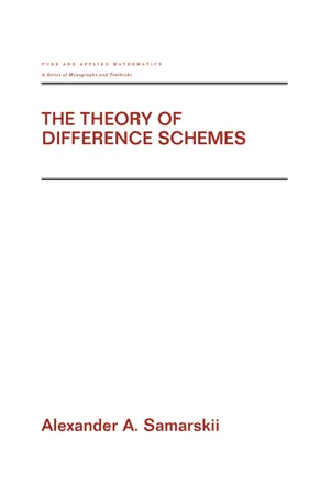 The Theory of Difference Schemes