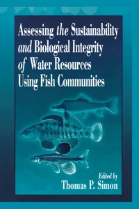 Assessing the Sustainability and Biological Integrity of Water Resources Using Fish Communities_cover