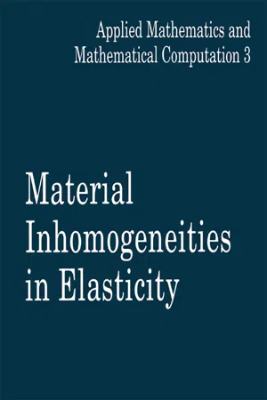 Material Inhomogeneities  in Elasticity