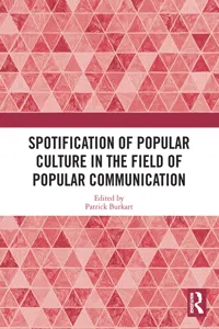 Spotification of Popular Culture in the Field of Popular Communication_cover