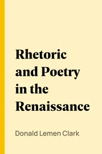 Rhetoric and Poetry in the Renaissance_cover