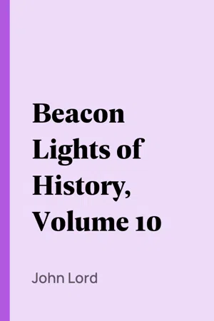 Beacon Lights of History, Volume 10