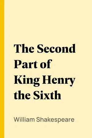 The Second Part of King Henry the Sixth