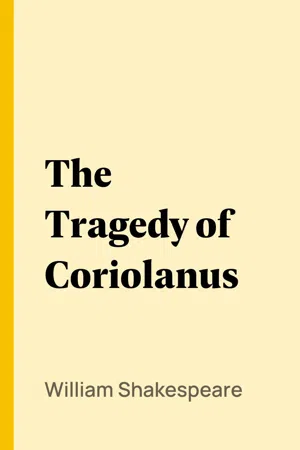 The Tragedy of Coriolanus