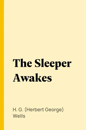 The Sleeper Awakes