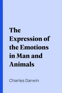 The Expression of the Emotions in Man and Animals_cover