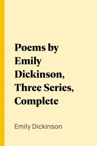 Poems by Emily Dickinson, Three Series, Complete_cover