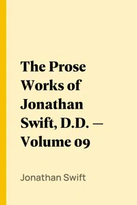 The Prose Works of Jonathan Swift, D.D. — Volume 09_cover