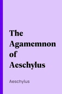 The Agamemnon of Aeschylus_cover